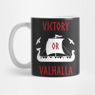 Victory or Valhalla Vikings Long Ship Norse Pirate Mug